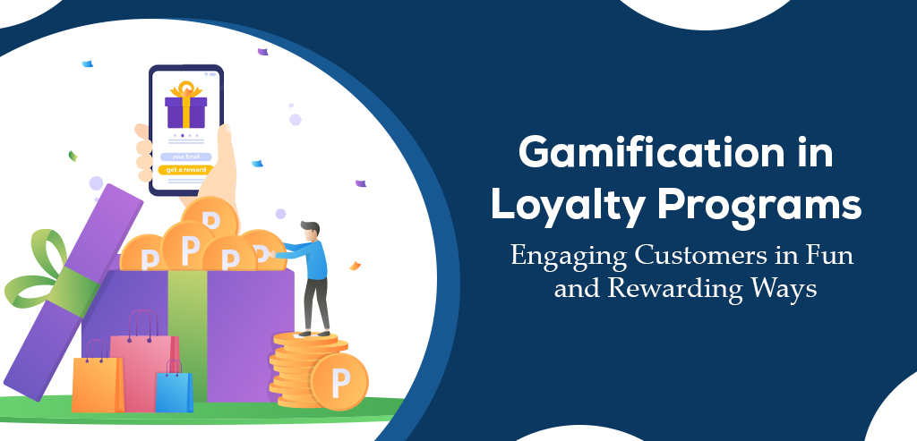 Gamification in Loyalty Programs